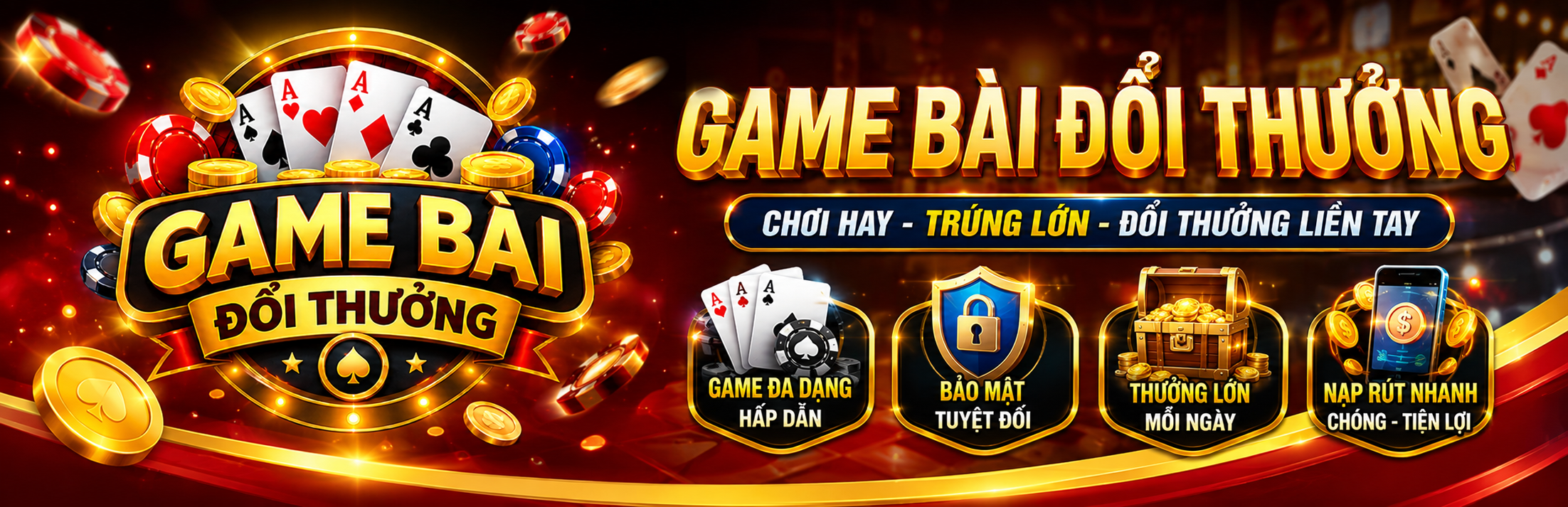 Game Bài Đổi Thưởng - Chơi Hay, Trúng Lớn, Đổi Thưởng Liền Tay